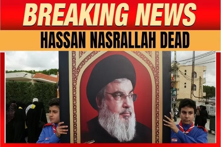 Hizbullah Umumkan Kematian Hassan Nasrallah